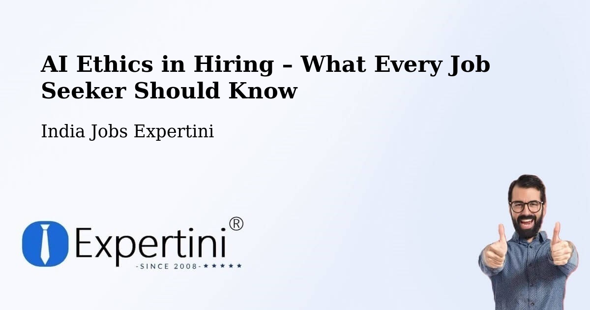 AI Ethics in Recruitment & Hiring – Surat - Surat, India Jobs Expertini