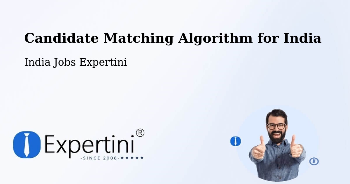 Candidate Matching Algorithm Overview – Surat - India Jobs Expertini