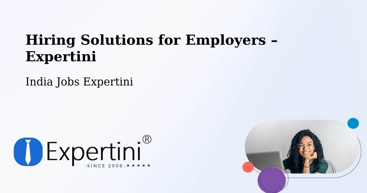 Hiring Solutions for Employers in Surat - Surat, India Jobs Expertini